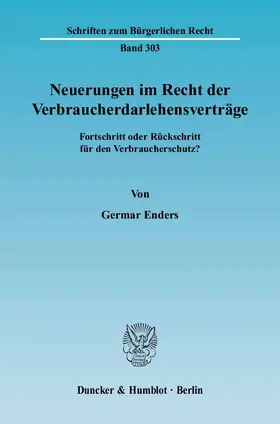 Enders |  Neuerungen im Recht der Verbraucherdarlehensverträge | Buch |  Sack Fachmedien