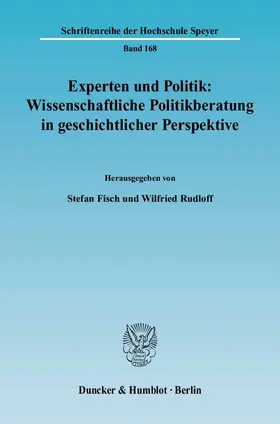 Fisch / Rudloff |  Experten und Politik: Wissenschaftliche Politikberatung in geschichtlicher Perspektive | Buch |  Sack Fachmedien