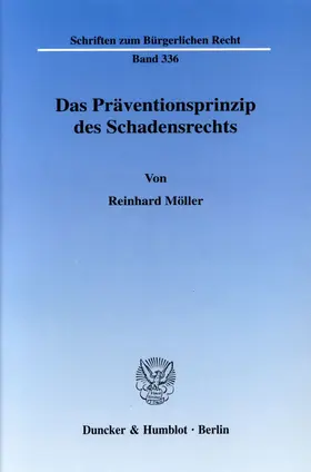 Möller | Das Präventionsprinzip des Schadensrechts. | Buch | 978-3-428-11589-1 | www.sack.de