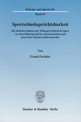 Oschütz | Sportschiedsgerichtsbarkeit. | Buch | 978-3-428-11608-9 | sack.de