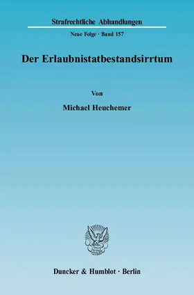 Heuchemer |  Der Erlaubnistatbestandsirrtum. | Buch |  Sack Fachmedien