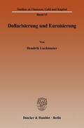Luchtmeier |  Dollarisierung und Euroisierung | Buch |  Sack Fachmedien