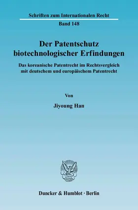 Han |  Der Patentschutz biotechnologischer Erfindungen | Buch |  Sack Fachmedien