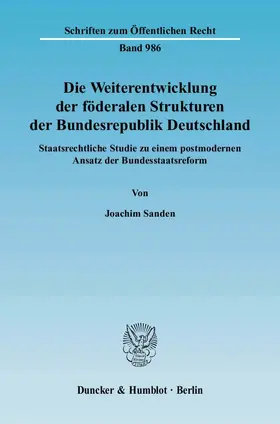 Sanden |  Die Weiterentwicklung der föderalen Strukturen der Bundesrepublik Deutschland. | Buch |  Sack Fachmedien