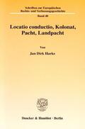 Harke |  Locatio conductio, Kolonat, Pacht, Landpacht | Buch |  Sack Fachmedien