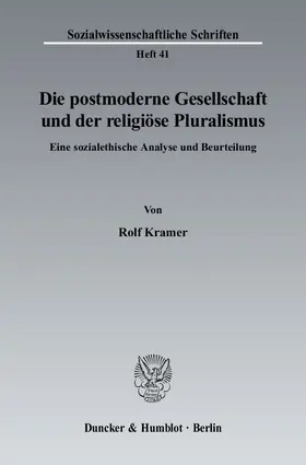 Kramer |  Die postmoderne Gesellschaft und der religiöse Pluralismus. | Buch |  Sack Fachmedien