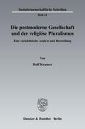 Kramer |  Die postmoderne Gesellschaft und der religiöse Pluralismus | Buch |  Sack Fachmedien