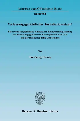 Hwang |  Verfassungsgerichtlicher Jurisdiktionsstaat? | Buch |  Sack Fachmedien