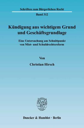 Hirsch | Kündigung aus wichtigem Grund und Geschäftsgrundlage | Buch | 978-3-428-11656-0 | sack.de