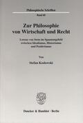 Koslowski |  Zur Philosophie von Wirtschaft und Recht | Buch |  Sack Fachmedien