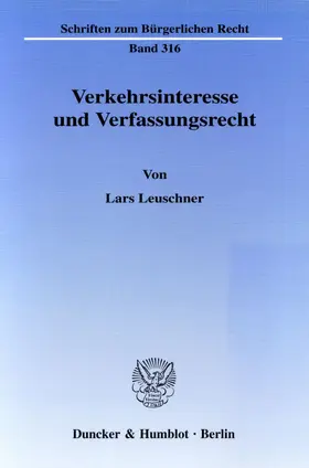 Leuschner |  Verkehrsinteresse und Verfassungsrecht. | Buch |  Sack Fachmedien
