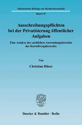 Hüser |  Ausschreibungspflichten bei der Privatisierung öffentlicher Aufgaben. | Buch |  Sack Fachmedien