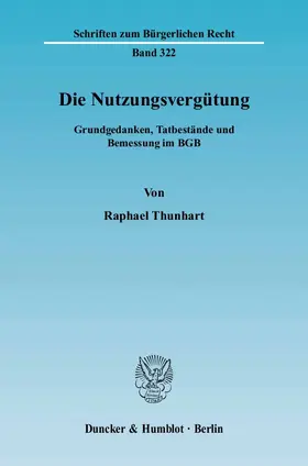 Thunhart | Die Nutzungsvergütung. | Buch | 978-3-428-11725-3 | www.sack.de