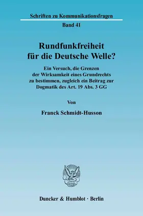 Schmidt-Husson |  Rundfunkfreiheit für die Deutsche Welle? | Buch |  Sack Fachmedien