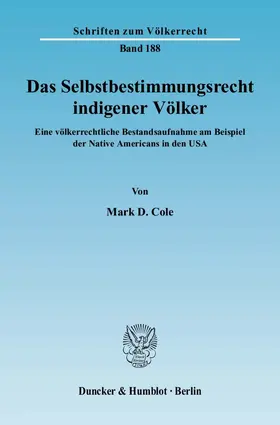 Cole |  Das Selbstbestimmungsrecht indigener Völker | Buch |  Sack Fachmedien