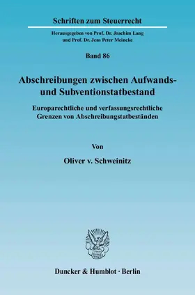 Schweinitz |  Abschreibungen zwischen Aufwands- und Subventionstatbestand | Buch |  Sack Fachmedien