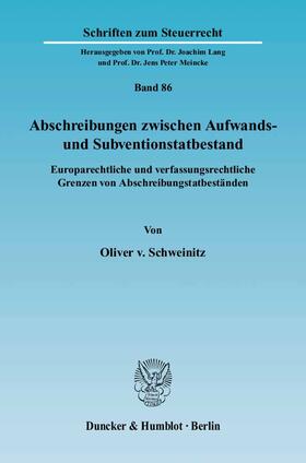 Schweinitz |  Abschreibungen zwischen Aufwands- und Subventionstatbestand | Buch |  Sack Fachmedien