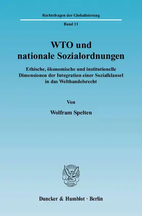 Spelten |  WTO und nationale Sozialordnungen. | Buch |  Sack Fachmedien