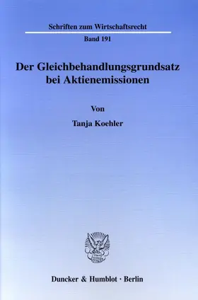 Koehler |  Der Gleichbehandlungsgrundsatz bei Aktienemissionen | Buch |  Sack Fachmedien