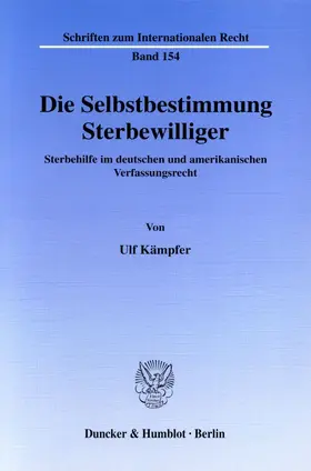 Kämpfer | Die Selbstbestimmung Sterbewilliger. | Buch | 978-3-428-11772-7 | www.sack.de