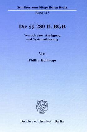 Hellwege |  Die §§ 280 ff. BGB | Buch |  Sack Fachmedien