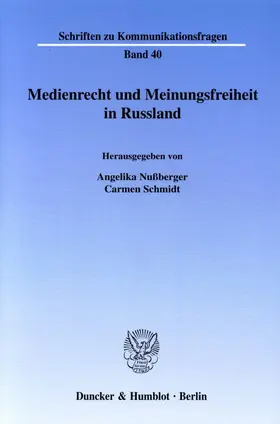 Nußberger / Schmidt |  Medienrecht und Meinungsfreiheit in Russland | Buch |  Sack Fachmedien