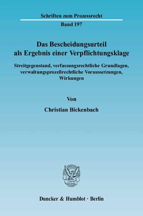 Bickenbach | Das Bescheidungsurteil als Ergebnis einer Verpflichtungsklage. | Buch | 978-3-428-11804-5 | sack.de