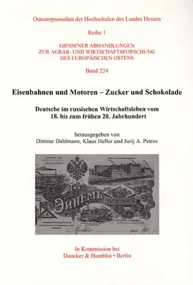 Dahlmann / Heller / Petrov |  Eisenbahnen und Motoren - Zucker und Schokolade. | Buch |  Sack Fachmedien