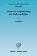 Pohl |  Rechtsprechungsänderung und Rückanknüpfung. | Buch |  Sack Fachmedien