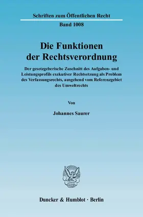 Saurer |  Die Funktionen der Rechtsverordnung. | Buch |  Sack Fachmedien