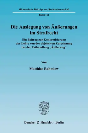 Rahmlow |  Die Auslegung von Äußerungen im Strafrecht. | Buch |  Sack Fachmedien