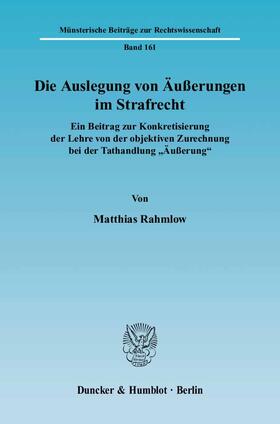 Rahmlow | Die Auslegung von Äußerungen im Strafrecht | Buch | 978-3-428-11836-6 | sack.de
