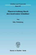 Wehdeking |  Masseverwaltung durch den insolventen Schuldner | Buch |  Sack Fachmedien