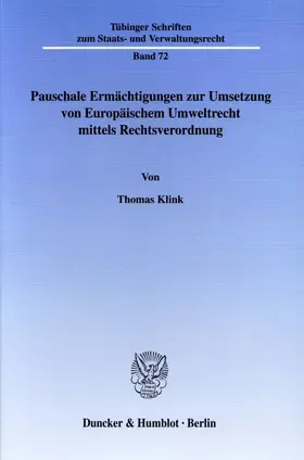Klink / Vitzthum |  Pauschale Ermächtigungen zur Umsetzung von Europäischem Umweltrecht mittels Rechtsverordnung | Buch |  Sack Fachmedien