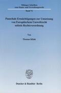 Klink / Vitzthum |  Pauschale Ermächtigungen zur Umsetzung von Europäischem Umweltrecht mittels Rechtsverordnung | Buch |  Sack Fachmedien