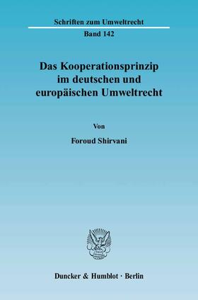 Shirvani |  Das Kooperationsprinzip im deutschen und europäischen Umweltrecht | Buch |  Sack Fachmedien