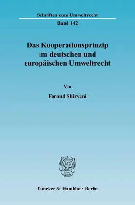 Shirvani |  Das Kooperationsprinzip im deutschen und europäischen Umweltrecht | Buch |  Sack Fachmedien