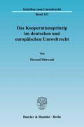 Shirvani |  Das Kooperationsprinzip im deutschen und europäischen Umweltrecht | Buch |  Sack Fachmedien