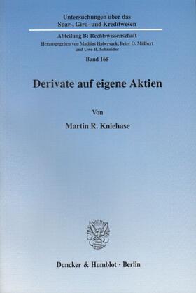 Kniehase | Derivate auf eigene Aktien. | Buch | 978-3-428-11850-2 | sack.de