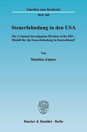 Zahner |  Steuerfahndung in den USA | Buch |  Sack Fachmedien