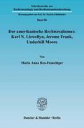 Rea-Frauchiger |  Der amerikanische Rechtsrealismus: Karl N. Llewellyn, Jerome Frank, Underhill Moore | Buch |  Sack Fachmedien