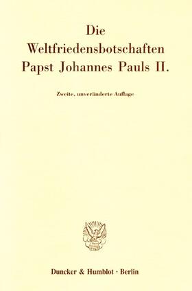 Squicciarini |  Die Weltfriedensbotschaften Papst Johannes Pauls II | Buch |  Sack Fachmedien