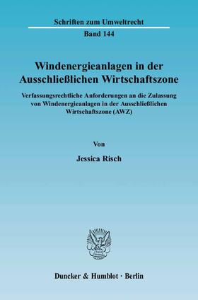 Risch |  Windenergieanlagen in der Ausschließlichen Wirtschaftszone | Buch |  Sack Fachmedien