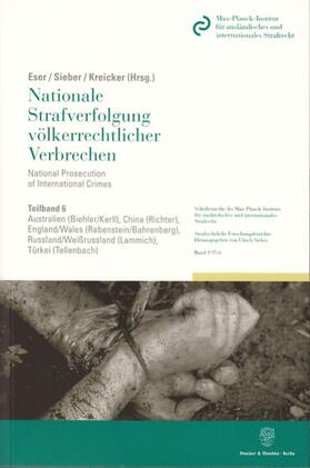 Biehler / Eser / Kerll | Nationale Strafverfolgung völkerrechtlicher Verbrechen / National Prosecution of International Crimes 6 | Buch | 978-3-428-11899-1 | sack.de