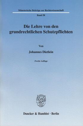 Dietlein | Die Lehre von den grundrechtlichen Schutzpflichten | Buch | 978-3-428-11905-9 | sack.de