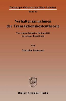 Schramm | Verhaltensannahmen der Transaktionskostentheorie | Buch | 978-3-428-11926-4 | sack.de