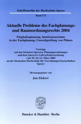 Ziekow |  Aktuelle Probleme des Fachplanungs- und Raumordnungsrechts 2004. Flughafenplanung, Immissionsschutz in der Fachplanung, Umweltprüfung von Plänen. | Buch |  Sack Fachmedien