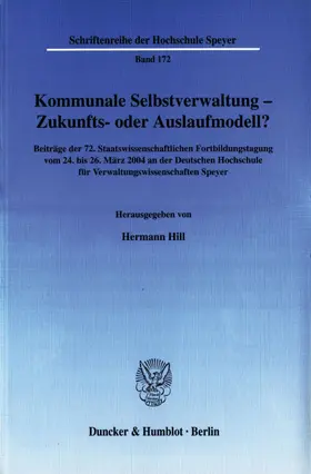 Hill |  Kommunale Selbstverwaltung - Zukunfts- oder Auslaufmodell? | Buch |  Sack Fachmedien