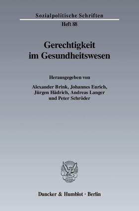 Brink / Eurich / Hädrich |  Gerechtigkeit im Gesundheitswesen | Buch |  Sack Fachmedien