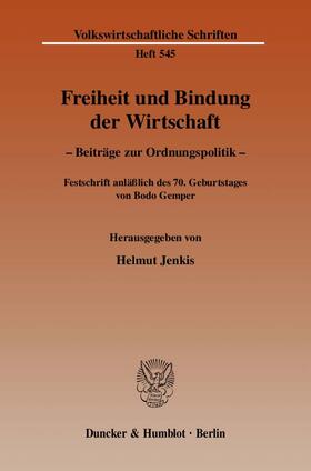 Jenkis | Freiheit und Bindung der Wirtschaft | Buch | 978-3-428-11945-5 | sack.de